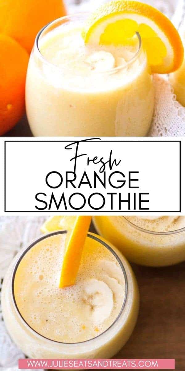 Fresh Orange Smoothie Julie's Eats & Treats