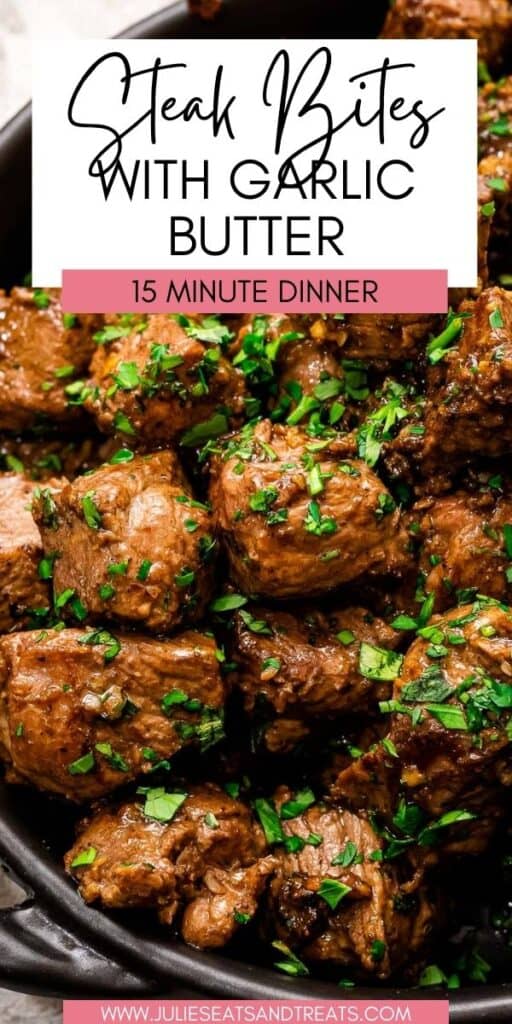 Steak Bites with Garlic Butter JET Pinterest Image