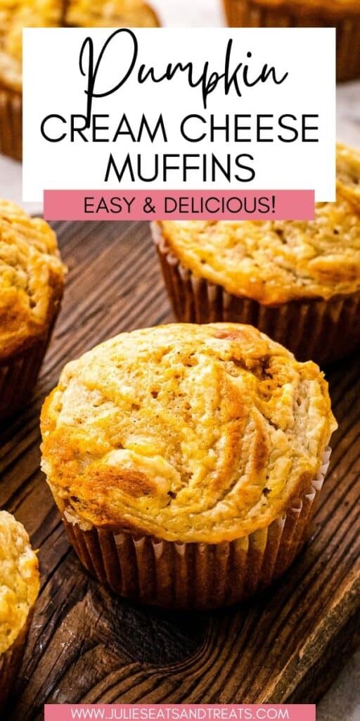 Pumpkin Cream Cheese Muffins JET Pin Image