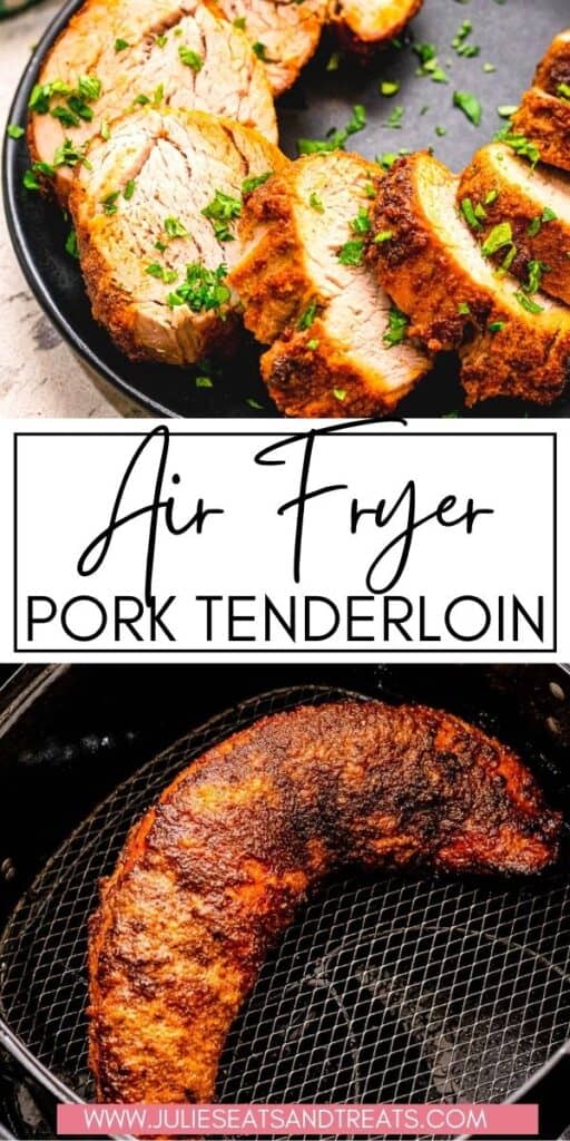 Air Fryer Pork Tenderloin JET Pinterest Image