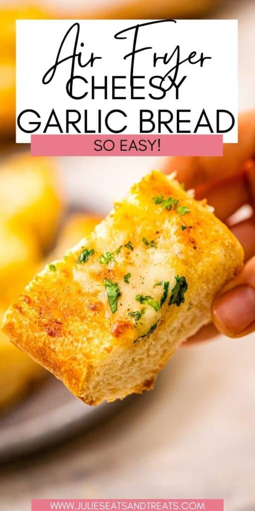 Air Fryer Cheesy Garlic Bread JET Pin Image