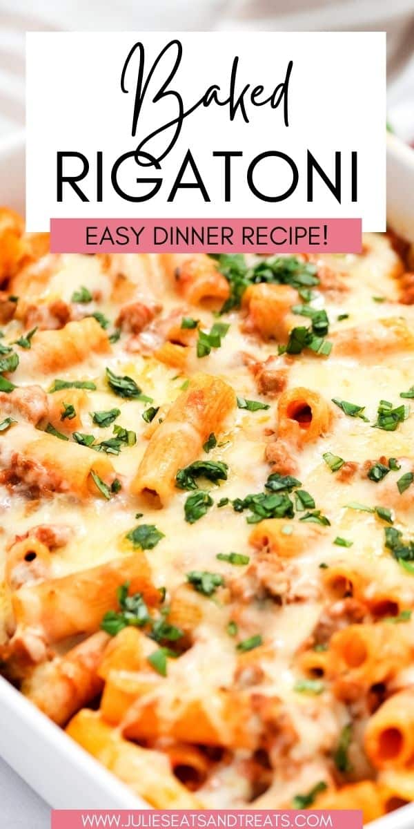 Baked Rigatoni - Julie's Eats & Treats