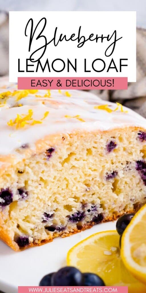 Blueberry Lemon Loaf JET Pinterest Image