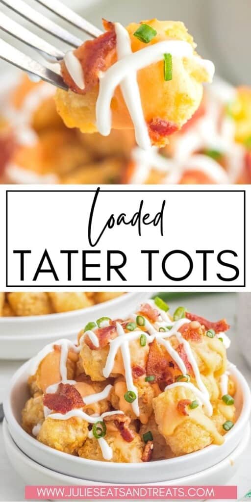 Loaded Tater Tots JET Pinterest Image