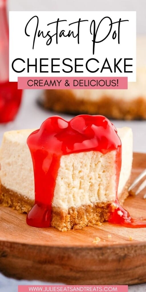 Instant Pot Cheesecake JET Pinterest Image