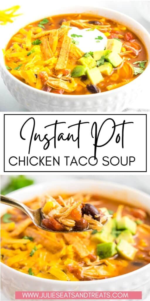 Instant Pot Chicken Taco Soup JET Pin Image