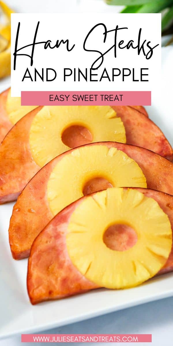 Ham Steak and Pineapple - Julie's Eats & Treats
