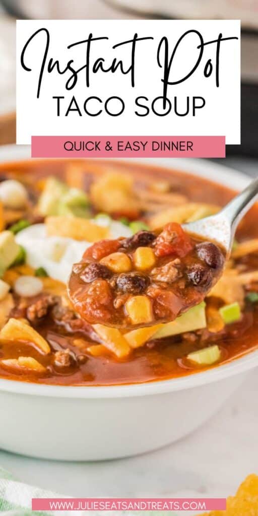 Instant Pot Taco Soup JET Pin Image