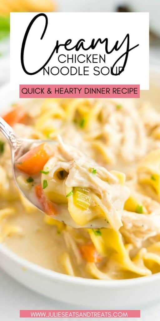 Creamy Chicken Noodle Soup JET Pinterest Image