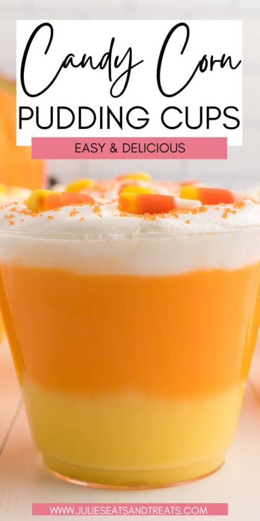 Candy Corn Pudding Cups JET Pinterest Image