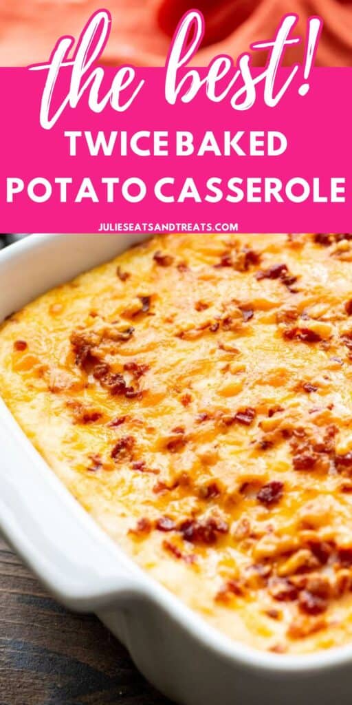 Twice Baked Potato Casserole Pin Image