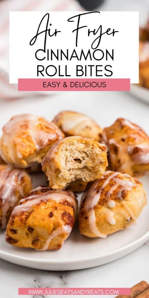 Air Fryer Cinnamon Roll Bites JET Pinterest Image