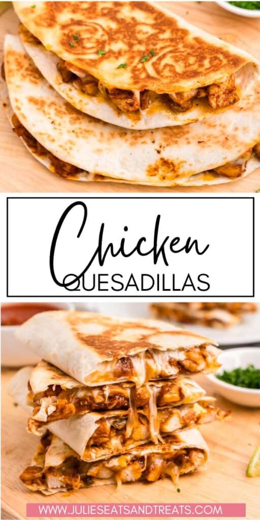 Chicken Quesadillas JET Pinterest