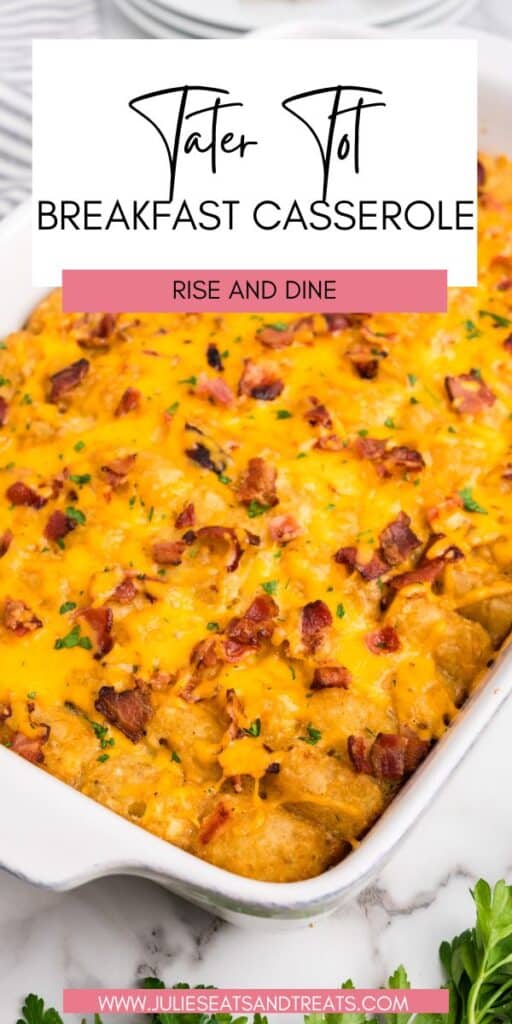 Tater Tot Breakfast Casserole JET Pinterest Image