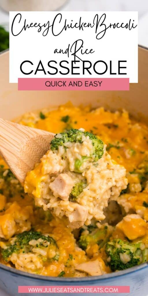 Cheesy Chicken Broccoli and Rice Casserole JET Pin Image