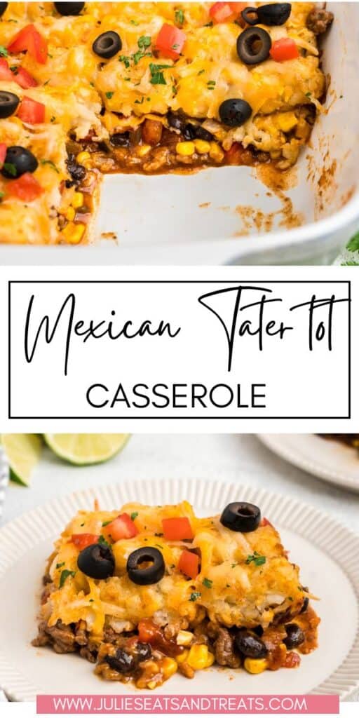 Mexican Tater Tot Casserole JET Pinterest Image