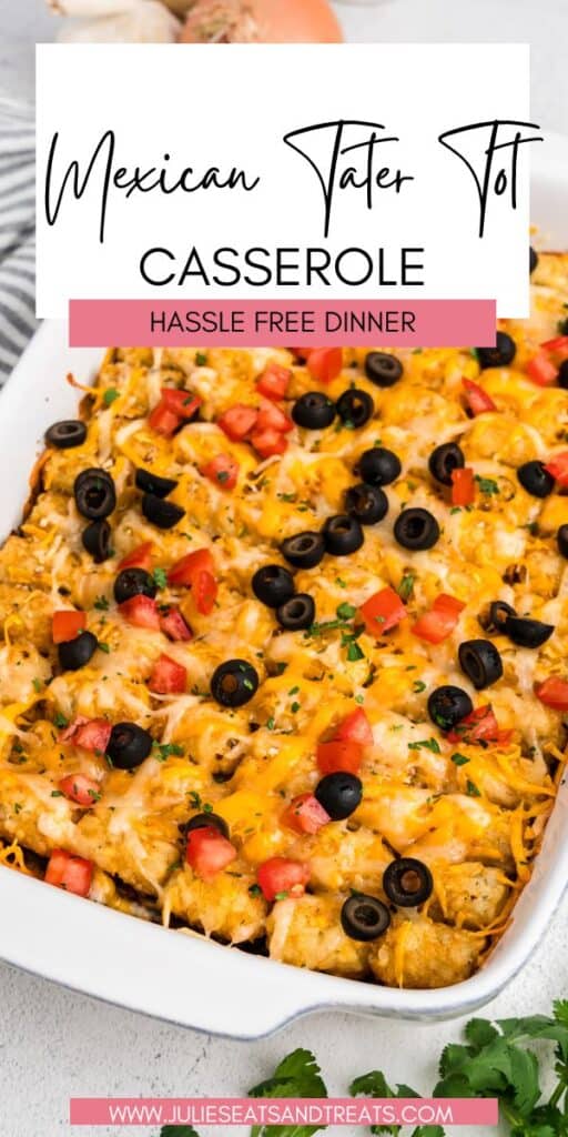 Mexican Tater Tot Casserole JET Pin Image