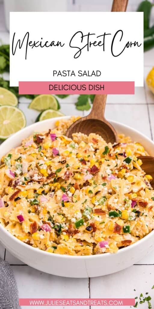 Mexican Street Corn Pasta Salad JET Pin Image