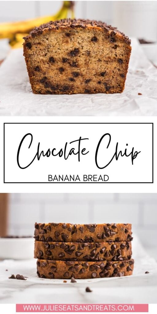 Chocolate Chip Banana Bread JET Pinterest Image
